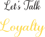 Lets Talk Loyalty black highres 2023