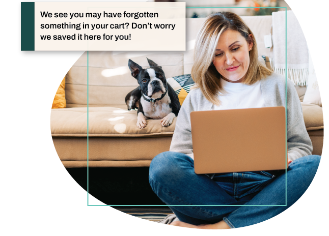 Woman sitting with dog - pop up of abandoned cart email